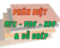 Phân Biệt Chất Liệu Mặt Bàn MDF - MFC - HDF và Gỗ Ghép